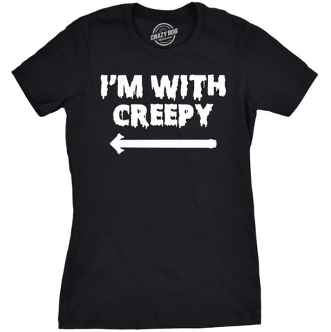 CrazyDog Tshirts Women's I'm with Creepy T Shirt Funny Halloween Shirt for Women 99withcreepyWMNS-M